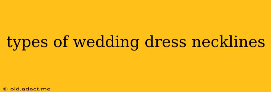 types of wedding dress necklines