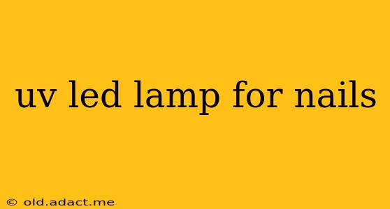 uv led lamp for nails