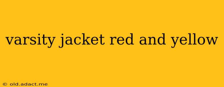 varsity jacket red and yellow