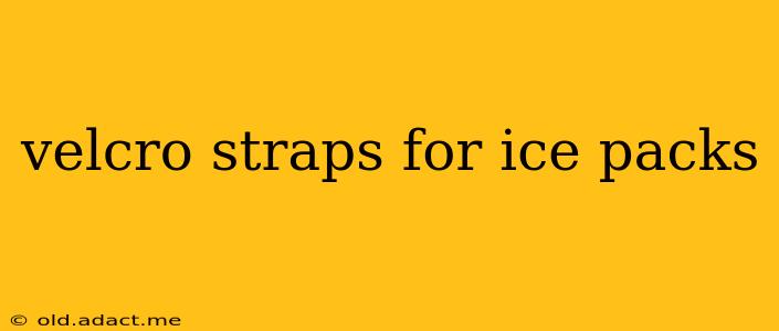 velcro straps for ice packs