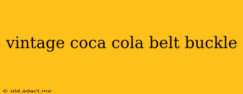 vintage coca cola belt buckle