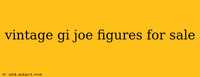 vintage gi joe figures for sale