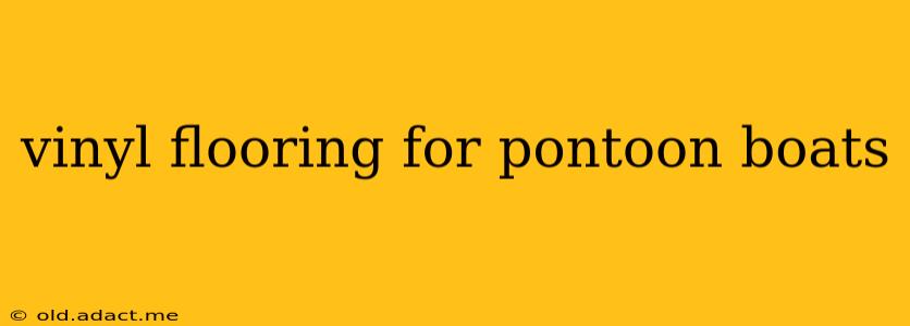 vinyl flooring for pontoon boats