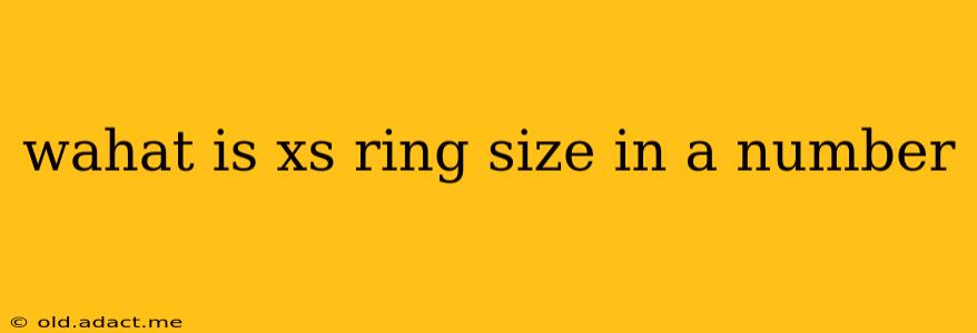 wahat is xs ring size in a number