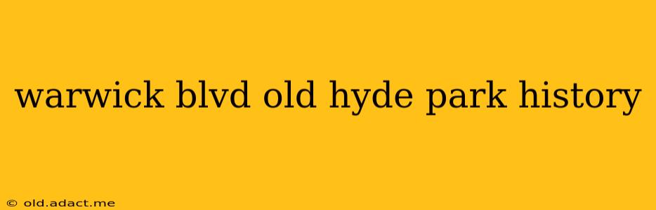 warwick blvd old hyde park history