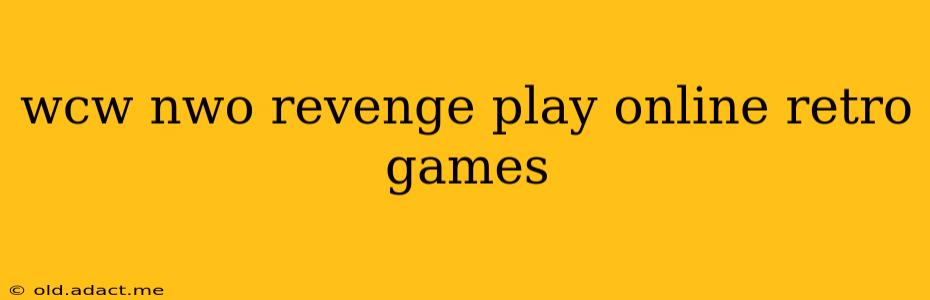 wcw nwo revenge play online retro games