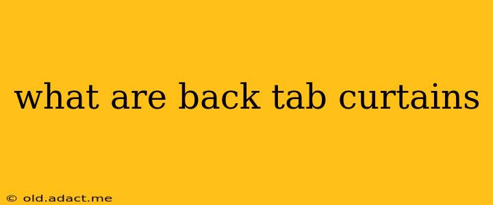 what are back tab curtains