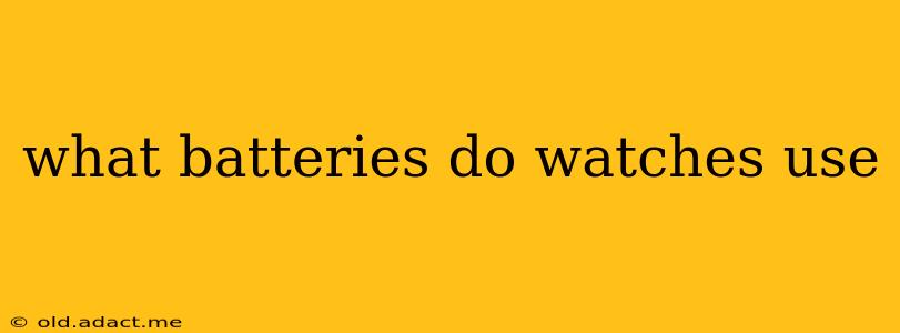 what batteries do watches use