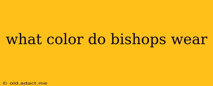 what color do bishops wear