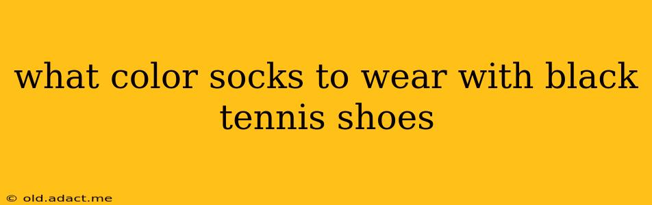 what color socks to wear with black tennis shoes