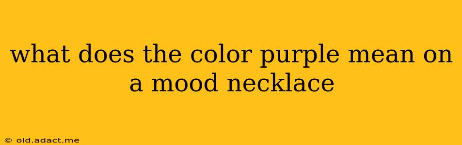 what does the color purple mean on a mood necklace