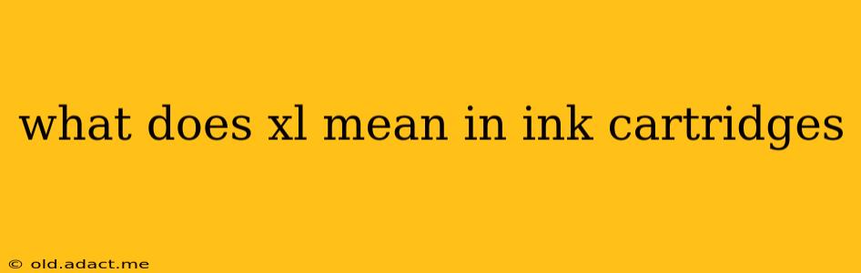 what does xl mean in ink cartridges