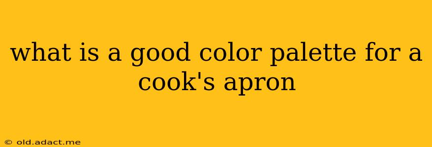 what is a good color palette for a cook's apron