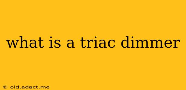 what is a triac dimmer