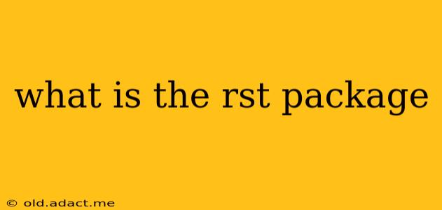 what is the rst package