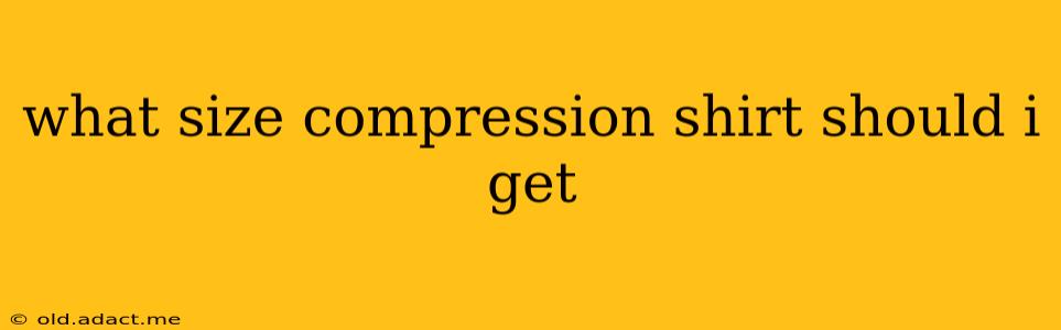 what size compression shirt should i get