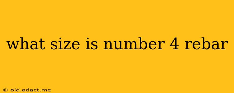 what size is number 4 rebar