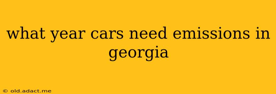 what year cars need emissions in georgia