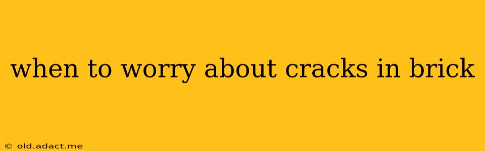 when to worry about cracks in brick
