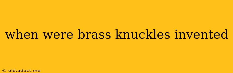 when were brass knuckles invented