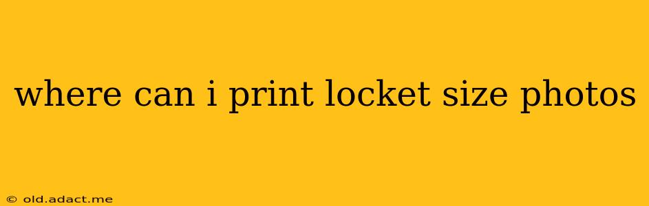 where can i print locket size photos
