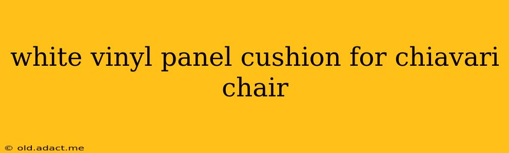 white vinyl panel cushion for chiavari chair