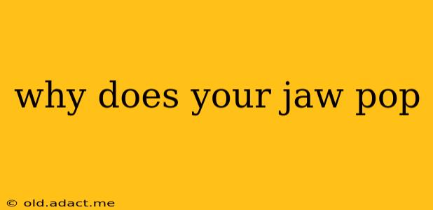 why does your jaw pop