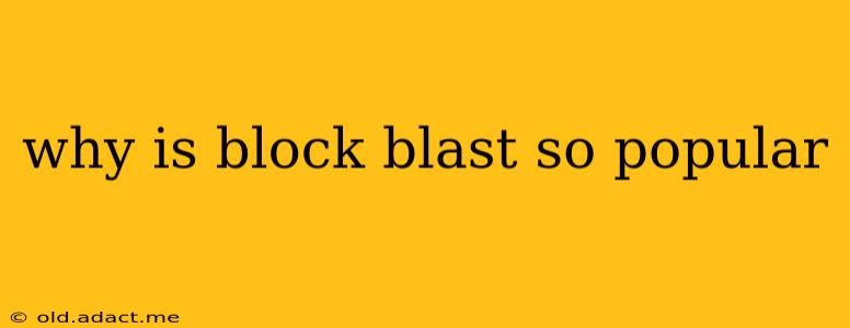 why is block blast so popular