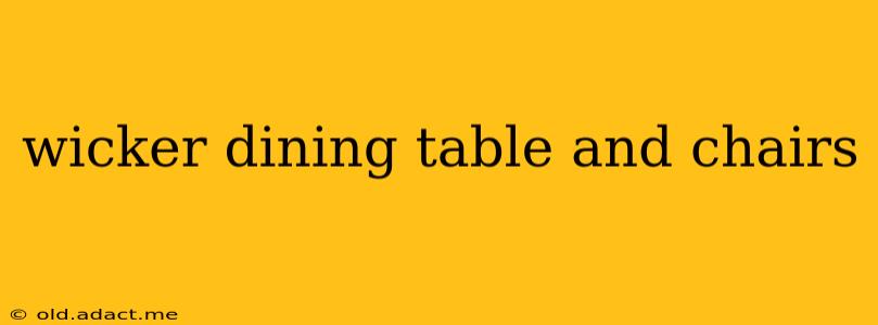 wicker dining table and chairs