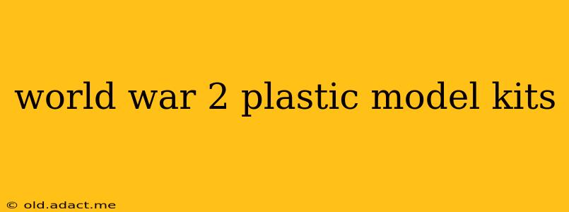 world war 2 plastic model kits