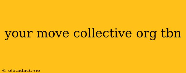 your move collective org tbn